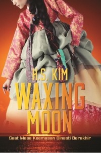 Image of Waxing moon : saat masa keemasan dinasti berakhir