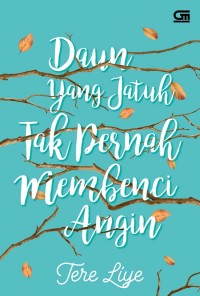 Image of Daun yang jatuh tak pernah membenci angin